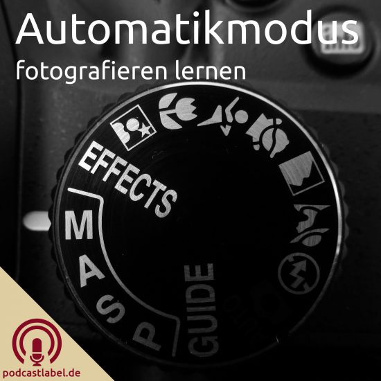 Automatikmodus - fotografieren lernen
